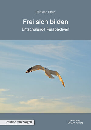 Buchcover Frei sich bilden | Bertrand Stern | EAN 9783937797359 | ISBN 3-937797-35-1 | ISBN 978-3-937797-35-9