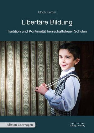 Buchcover Libertäre Bildung | Ulrich Klemm | EAN 9783937797465 | ISBN 3-937797-46-7 | ISBN 978-3-937797-46-5