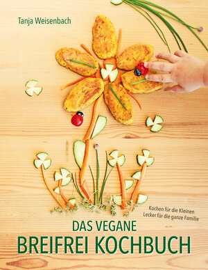 Buchcover Das vegane Breifrei Kochbuch | Tanja Weisenbach | EAN 9783937797564 | ISBN 3-937797-56-4 | ISBN 978-3-937797-56-4