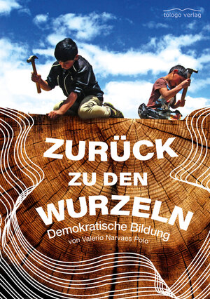 Buchcover Zurück zu den Wurzeln | Valerio Narvaes Polo | EAN 9783937797717 | ISBN 3-937797-71-8 | ISBN 978-3-937797-71-7