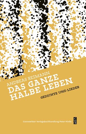 Buchcover Das ganze halbe Leben | Andreas Reimann | EAN 9783937799780 | ISBN 3-937799-78-8 | ISBN 978-3-937799-78-0