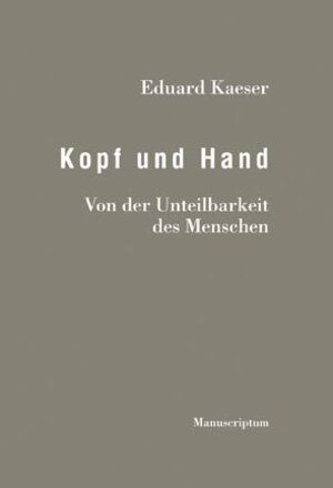 Buchcover Kopf und Hand | Eduard Kaeser | EAN 9783937801643 | ISBN 3-937801-64-2 | ISBN 978-3-937801-64-3