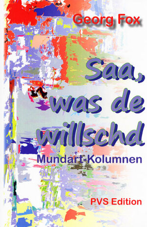 Buchcover Saa, was de willschd | Georg Fox | EAN 9783937811086 | ISBN 3-937811-08-7 | ISBN 978-3-937811-08-6