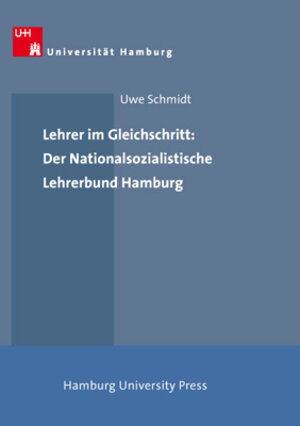 Buchcover Lehrer im Gleichschritt: Der Nationalsozialistische Lehrerbund Hamburg | Uwe Schmidt | EAN 9783937816265 | ISBN 3-937816-26-7 | ISBN 978-3-937816-26-5