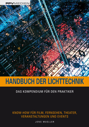 Buchcover Handbuch der Lichttechnik | Jens Mueller | EAN 9783937841250 | ISBN 3-937841-25-3 | ISBN 978-3-937841-25-0