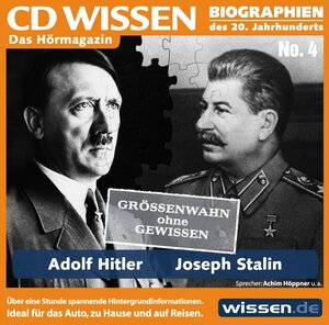 CD WISSEN - Adolf Hitler und Joseph Stalin - Größenwahn ohne Gewissen, 1 CD