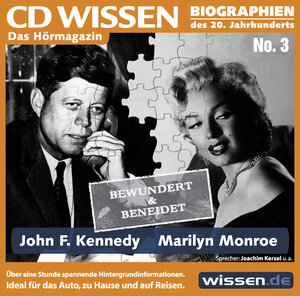 CD WISSEN - John F. Kennedy und Marilyn Monroe - Bewundert & beneidet, 1 CD