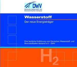 Buchcover Wasserstoff - eine fachliche Einführung vom DWV | Jochen Lehmann | EAN 9783937863085 | ISBN 3-937863-08-7 | ISBN 978-3-937863-08-5