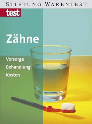 Zähne: Vorsorge, Behandlung, Kosten