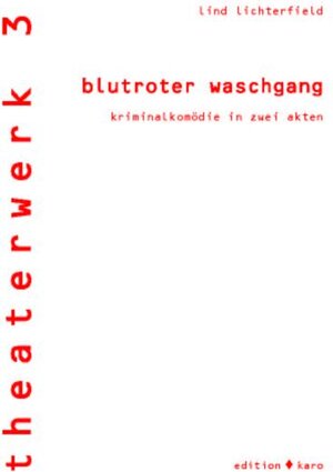 Buchcover blutroter waschgang | Lind Lichterfield | EAN 9783937881577 | ISBN 3-937881-57-3 | ISBN 978-3-937881-57-7