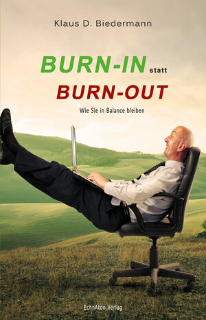 Buchcover Burn-In statt Burn-Out | Klaus D. Biedermann | EAN 9783937883854 | ISBN 3-937883-85-1 | ISBN 978-3-937883-85-4