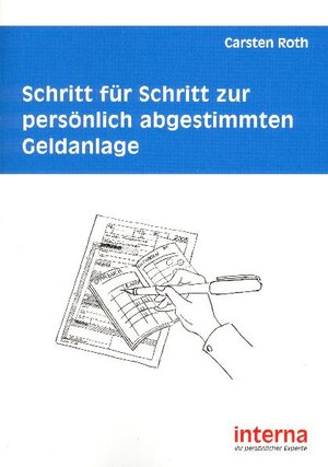 Buchcover Schritt für Schritt zur persönlich abgestimmten Geldanlage | Carsten Roth | EAN 9783937887272 | ISBN 3-937887-27-X | ISBN 978-3-937887-27-2