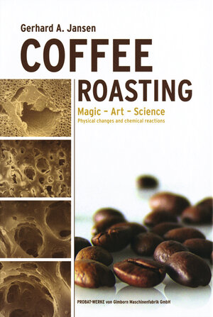 Buchcover Coffee Roasting | Gerhard A Jansen | EAN 9783937889573 | ISBN 3-937889-57-4 | ISBN 978-3-937889-57-3
