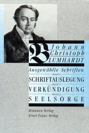 Buchcover Ausgewählte Schriften | Johann Ch Blumhardt | EAN 9783937896410 | ISBN 3-937896-41-4 | ISBN 978-3-937896-41-0