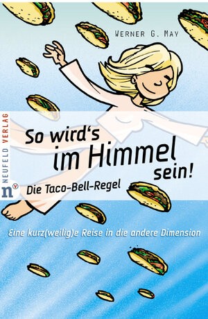 Buchcover So wird's im Himmel sein! | Werner May | EAN 9783937896458 | ISBN 3-937896-45-7 | ISBN 978-3-937896-45-8