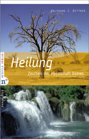 Buchcover Heilung | Wolfgang J Bittner | EAN 9783937896502 | ISBN 3-937896-50-3 | ISBN 978-3-937896-50-2