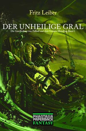 Buchcover Der unheilige Gral | Fritz Leiber | EAN 9783937897004 | ISBN 3-937897-00-3 | ISBN 978-3-937897-00-4