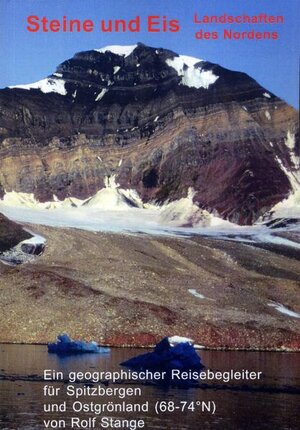 Buchcover Steine und Eis. Landschaften des Nordens | Rolf Stange | EAN 9783937903026 | ISBN 3-937903-02-X | ISBN 978-3-937903-02-6