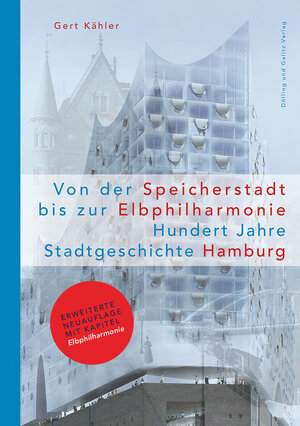 Buchcover Von der Speicherstadt bis zur Elbphilharmonie | Gert Kähler | EAN 9783937904870 | ISBN 3-937904-87-5 | ISBN 978-3-937904-87-0