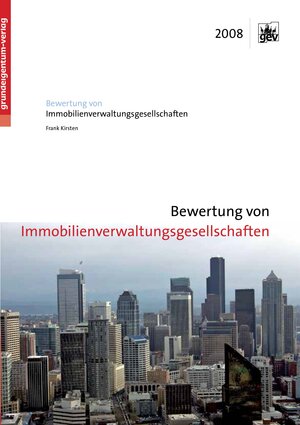 Buchcover Bewertung von Immobilienverwaltungsgesellschaften | Frank Kirsten | EAN 9783937919294 | ISBN 3-937919-29-5 | ISBN 978-3-937919-29-4