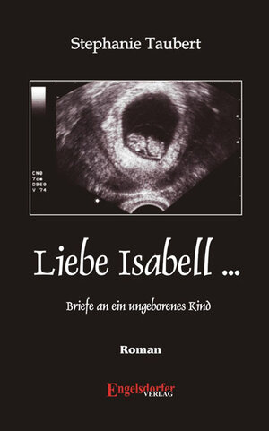 Buchcover Liebe Isabell... | Stephanie Taubert | EAN 9783937930961 | ISBN 3-937930-96-5 | ISBN 978-3-937930-96-1