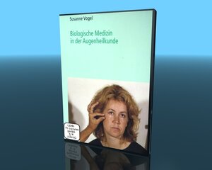 Buchcover Biologische Medizin in der Augenheilkunde | Susanne Vogel | EAN 9783937932217 | ISBN 3-937932-21-6 | ISBN 978-3-937932-21-7