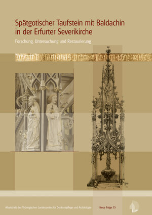 Buchcover Spätgotischer Taufstein mit Baldachin in der Erfurter Severikirche  | EAN 9783937940670 | ISBN 3-937940-67-7 | ISBN 978-3-937940-67-0