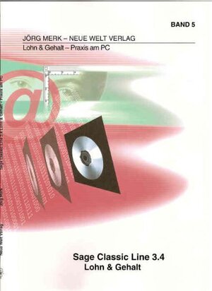 Buchcover Sage Classic Line 3.4 / Lohn & Gehalt | Jörg Merk | EAN 9783937957234 | ISBN 3-937957-23-5 | ISBN 978-3-937957-23-4