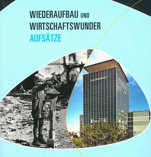 Buchcover Wiederaufbau und Wirtschaftswunder  | EAN 9783937974248 | ISBN 3-937974-24-5 | ISBN 978-3-937974-24-8