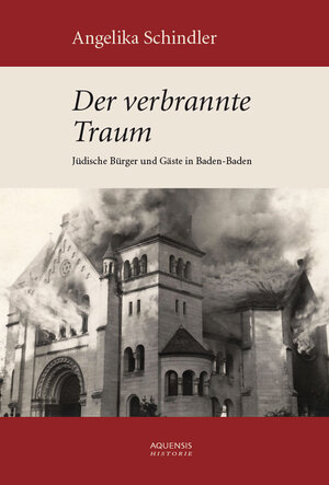 Buchcover Der verbrannte Traum | Angelika Schindler | EAN 9783937978888 | ISBN 3-937978-88-7 | ISBN 978-3-937978-88-8