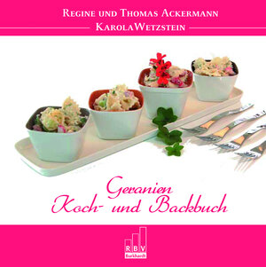 Buchcover Geranien - Koch- und Backbuch | Regine Ackermann | EAN 9783937981291 | ISBN 3-937981-29-2 | ISBN 978-3-937981-29-1