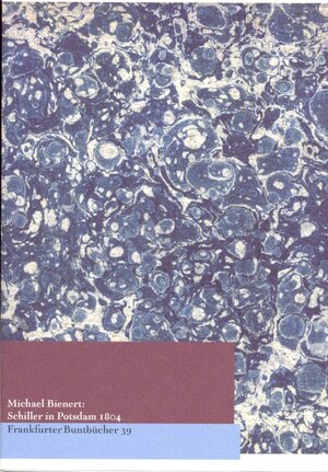 Buchcover Schiller in Potsdam 1804 | Michael Bienert | EAN 9783938008065 | ISBN 3-938008-06-7 | ISBN 978-3-938008-06-5