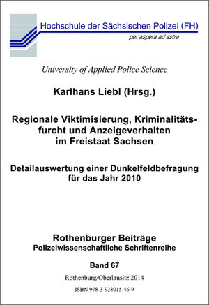 Buchcover Regionale Viktimisierung, Kriminalitätsfurcht und Anzeigeverhalten im Freistaat Sachsen  | EAN 9783938015469 | ISBN 3-938015-46-2 | ISBN 978-3-938015-46-9