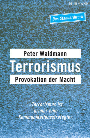 Buchcover Terrorismus | Peter Waldmann | EAN 9783938017173 | ISBN 3-938017-17-1 | ISBN 978-3-938017-17-3