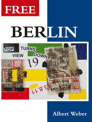 Buchcover Albert Weber – FREE BERLIN  | EAN 9783938023686 | ISBN 3-938023-68-6 | ISBN 978-3-938023-68-6