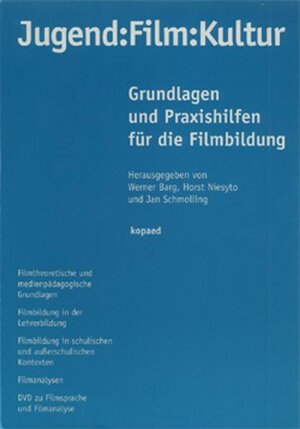 Jugend, Film, Kultur: Grundlagen und Praxishilfen für die Filmbildung