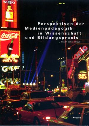 Buchcover Perspektiven der Medienpädagogik in Wissenschaft und Bildungspraxis  | EAN 9783938028377 | ISBN 3-938028-37-8 | ISBN 978-3-938028-37-7