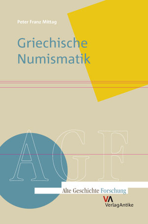 Buchcover Griechische Numismatik | Peter Franz Mittag | EAN 9783938032855 | ISBN 3-938032-85-5 | ISBN 978-3-938032-85-5