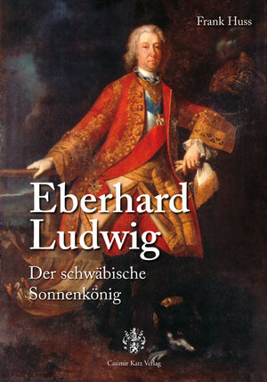 Buchcover Eberhard Ludwig | Frank Huss | EAN 9783938047354 | ISBN 3-938047-35-6 | ISBN 978-3-938047-35-4