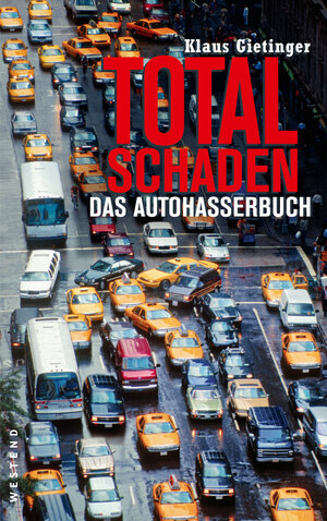 Buchcover Totalschaden | Klaus Gietinger | EAN 9783938060476 | ISBN 3-938060-47-6 | ISBN 978-3-938060-47-6