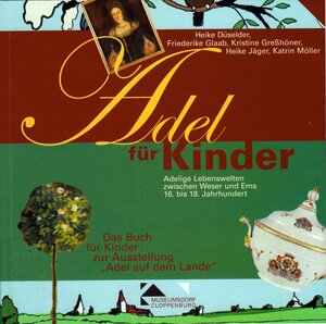 Buchcover Adel für Kinder | Heike Düselder | EAN 9783938061039 | ISBN 3-938061-03-0 | ISBN 978-3-938061-03-9
