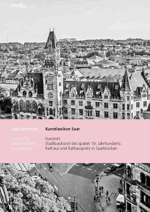 Buchcover Kunstort Rathaus Saarbrücken | Marlen Dittmann | EAN 9783938070918 | ISBN 3-938070-91-9 | ISBN 978-3-938070-91-8