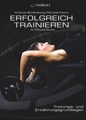 Buchcover Erfolgreich Trainieren | Andreas Bredenkamp | EAN 9783938074954 | ISBN 3-938074-95-7 | ISBN 978-3-938074-95-4