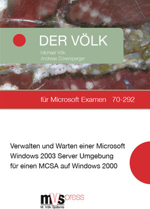 Der Völk Microsoft Examen  für Windows Server 2003. Prüfungsvorbereitung für 70-292. MCSE