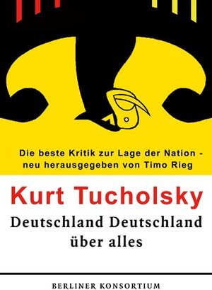 Deutschland Deutschland über alles. Die beste Kritik zur Lage der Nation