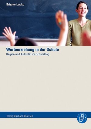 Buchcover Werteerziehung in der Schule | Brigitte Latzko | EAN 9783938094358 | ISBN 3-938094-35-4 | ISBN 978-3-938094-35-8