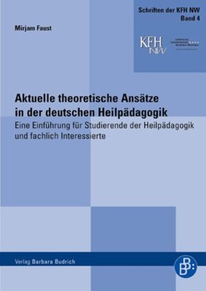 Buchcover Aktuelle theoretische Ansätze in der deutschen Heilpädagogik | Mirjam Faust | EAN 9783938094785 | ISBN 3-938094-78-8 | ISBN 978-3-938094-78-5