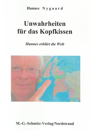 Buchcover Unwahrheiten für das Kopfkissen | Hannes Nygaard | EAN 9783938098998 | ISBN 3-938098-99-6 | ISBN 978-3-938098-99-8