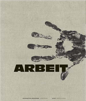 Buchcover Arbeit | Emanuel Eckardt | EAN 9783938100943 | ISBN 3-938100-94-X | ISBN 978-3-938100-94-3