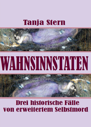 Buchcover Wahnsinnstaten | Tanja Stern | EAN 9783938105337 | ISBN 3-938105-33-X | ISBN 978-3-938105-33-7